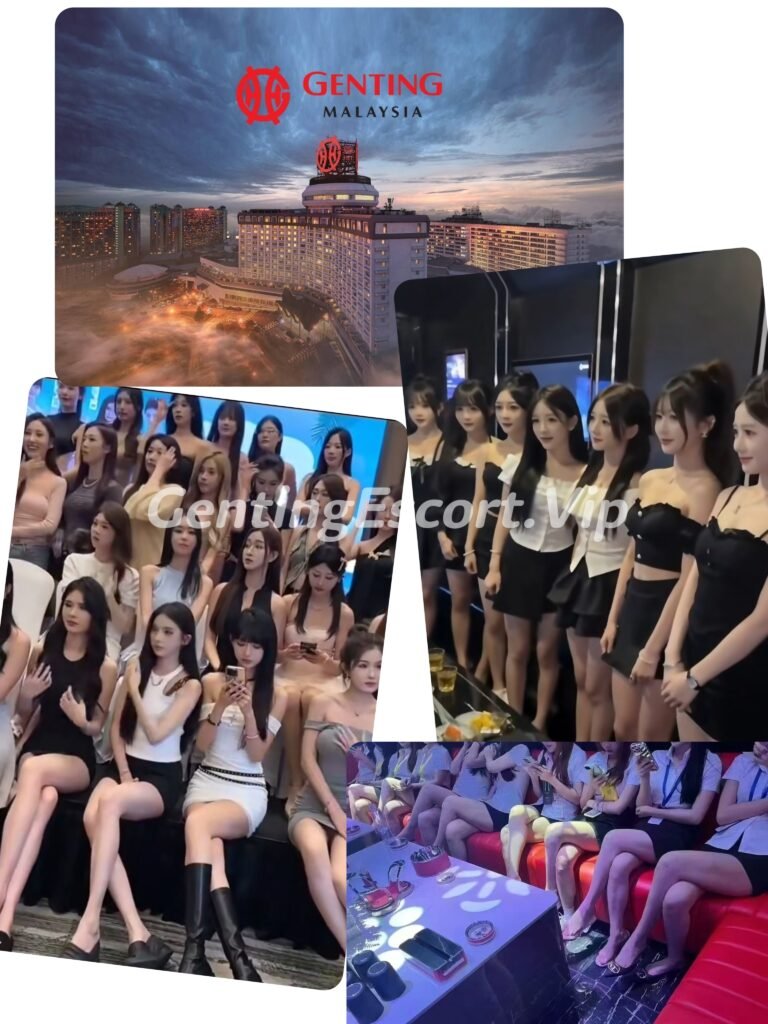 云顶下水场 | 云顶小姐伴游 | 美女约炮服务 | Genting Escort